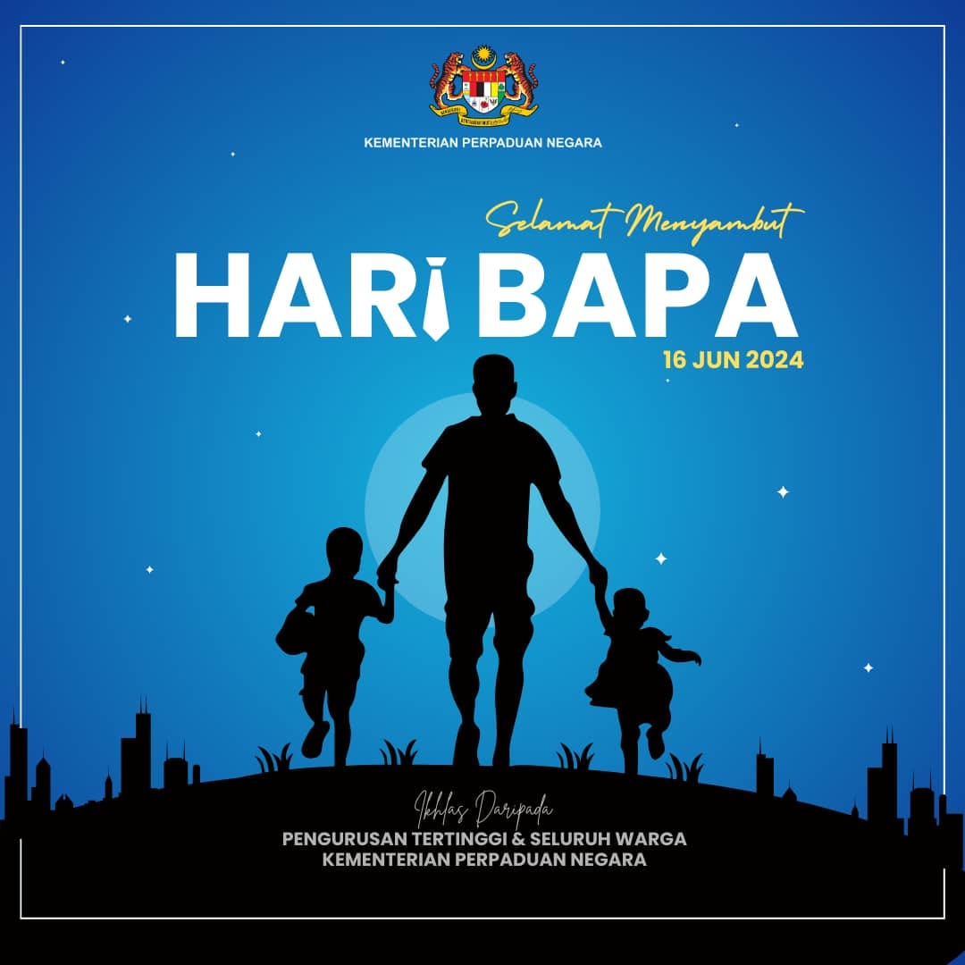 SELAMAT MENYAMBUT HARI BAPA